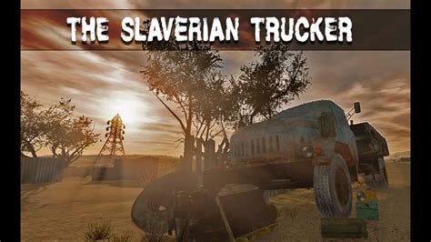 The slaverian trucker